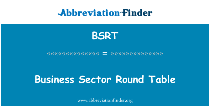 BSRT: Sektor bisnis meja bundar