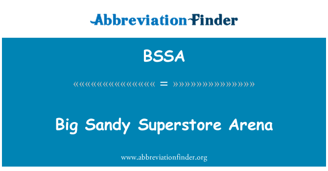 BSSA: Arena archfarchnad fawr Sandy