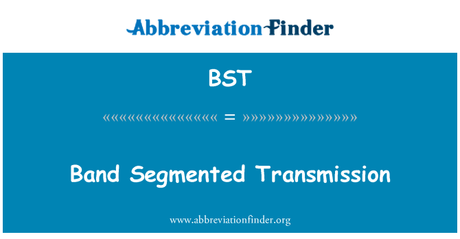 BST: Band eu segmentu trawsyrru