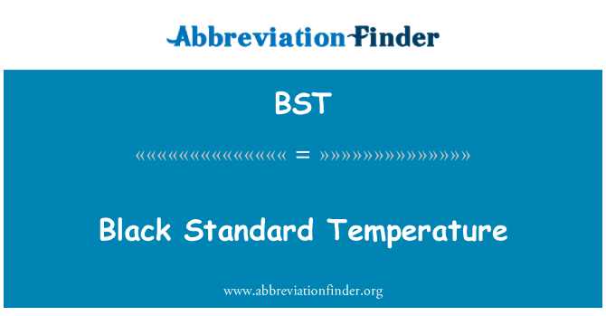 BST: ブラック標準温度