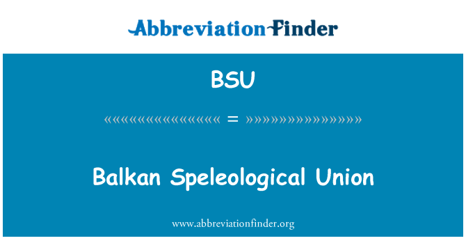 BSU: Balkani Unjoni Speleological