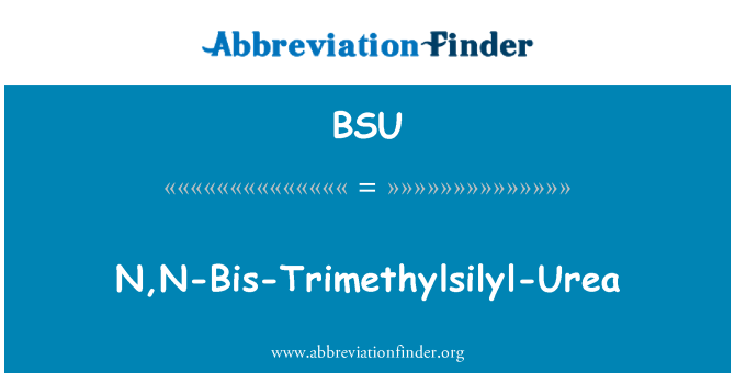 BSU: N, N-Bis-trimetilsilil-Urea