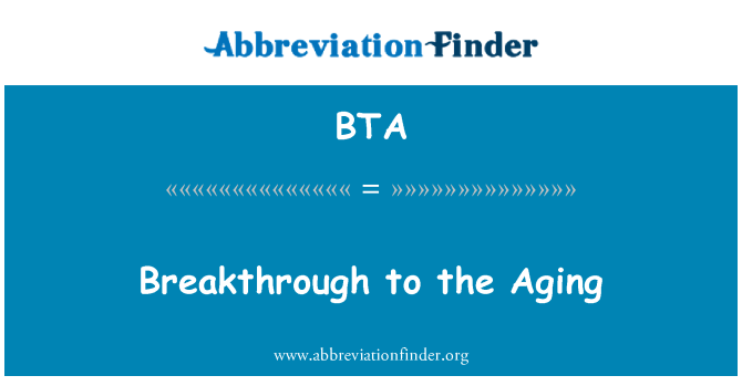 BTA: عمر بڑھنے کے لیے پیش رفت