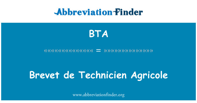 BTA: Brevet de Technicien Agricole
