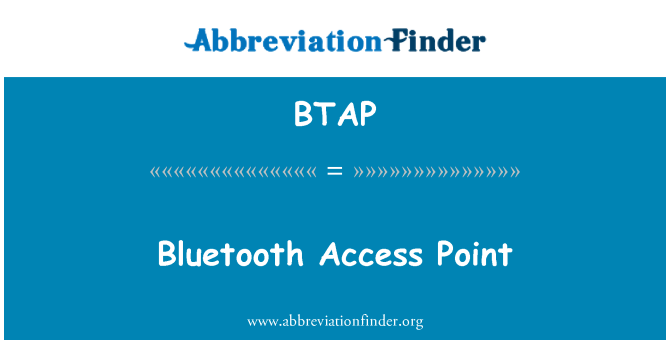 BTAP: Bluetooth Access Point