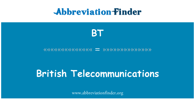 BT: الاتصالات السلكية واللاسلكية البريطانية