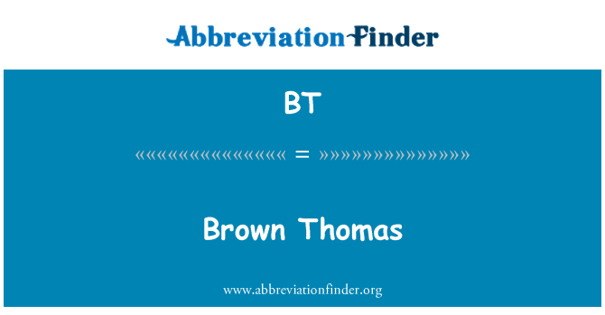 BT: Brun Thomas