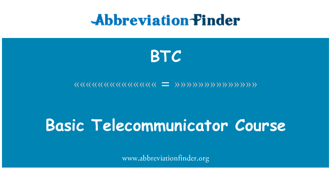 BTC: Basic Telecommunicator Course