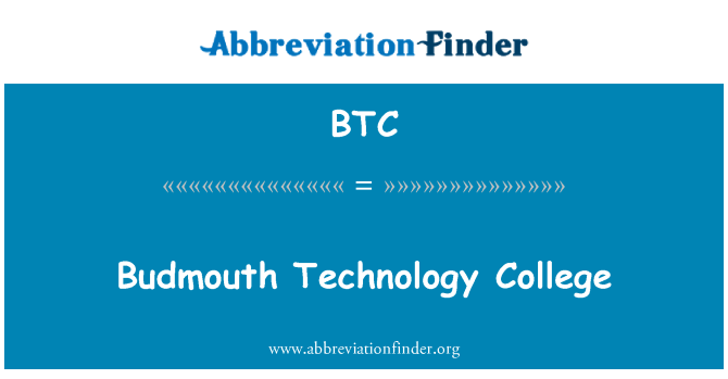 BTC: Budmouth Technology College