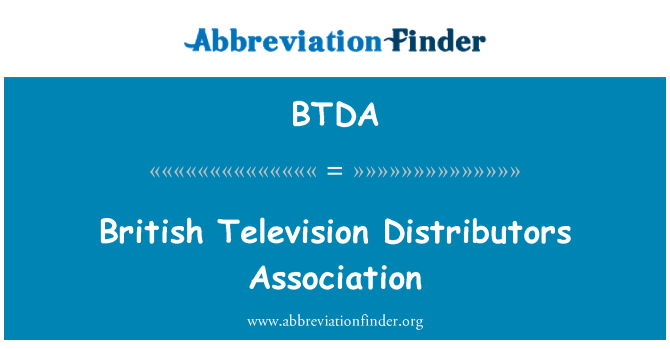 BTDA: Im britischen Fernsehen Distributors Association