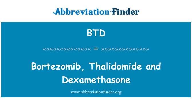 BTD: Bortezomib, talidomide e desametasone