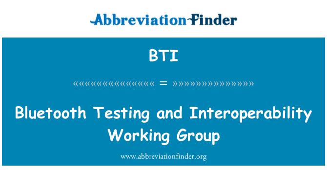 BTI: Ittestjar Bluetooth u grupp ta ' ħidma ta ' interoperabilità