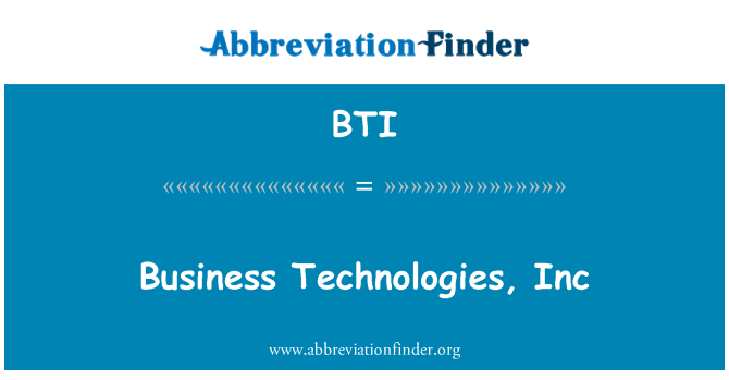 BTI: Entreprises Technologies, Inc.