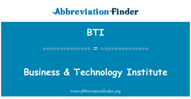 BTI: Bisnis & Institut Teknologi