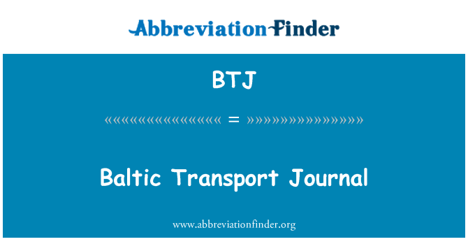 BTJ: Baltic Transport Journal