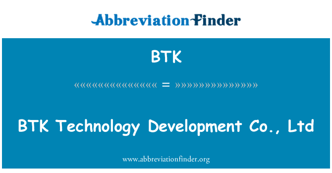 BTK: BTK المحدودة لتنمية التكنولوجيا