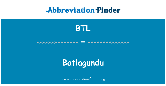 BTL: Batlagundu