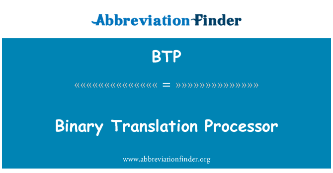 BTP: Procesor binarne tłumaczenie