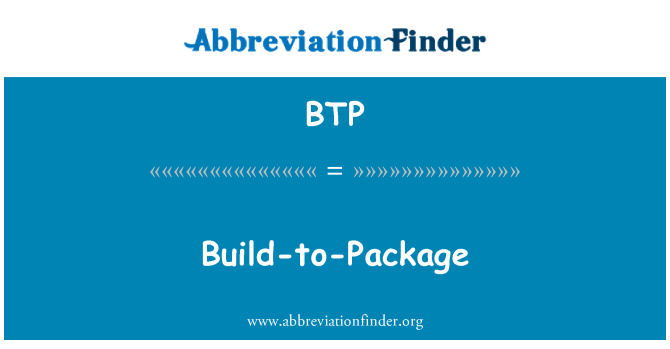 BTP: Build-to-Package