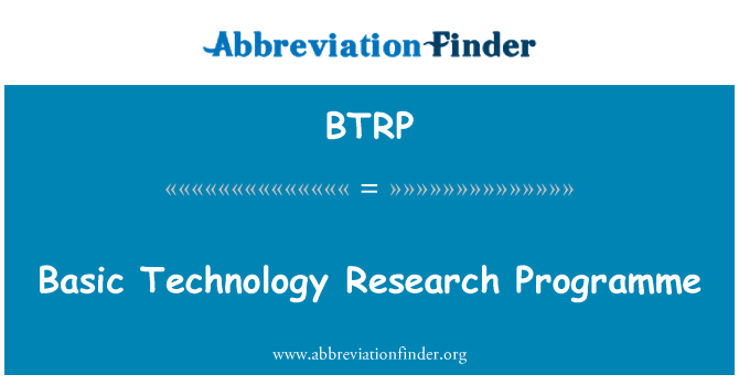 BTRP: Basic Technology Research Programme