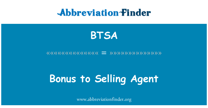 BTSA: Bonus pou ap vann ajan