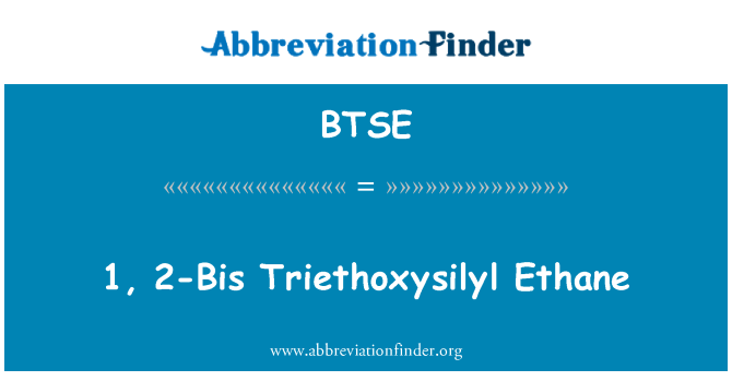 BTSE: 1, 2-біс Triethoxysilyl Етан