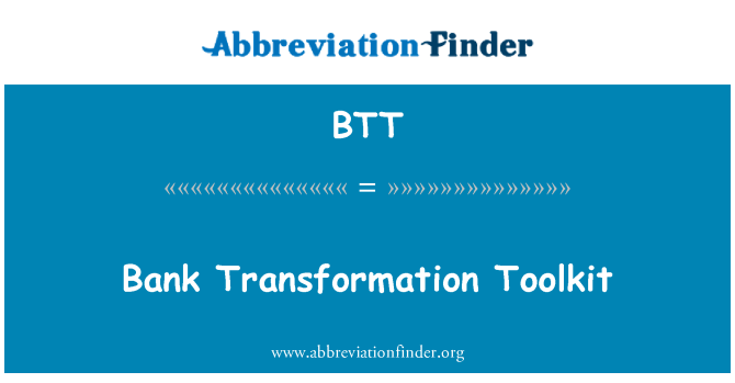 BTT: Bank transformasi Toolkit