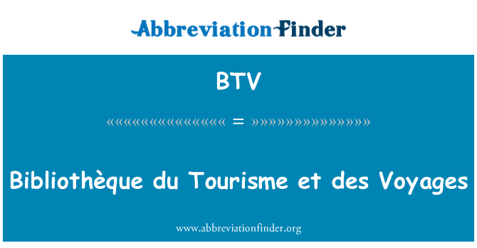 BTV: Bibliothèque du Tourisme et des यात्राओं