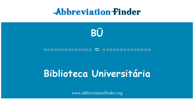 BÜ: Biblioteca Universitária