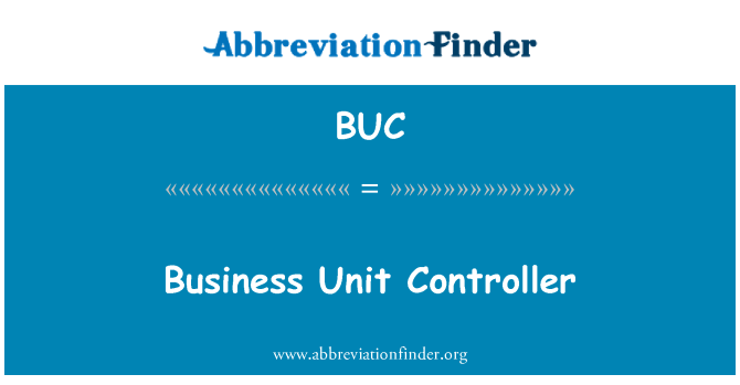 BUC: Business Unit Controller