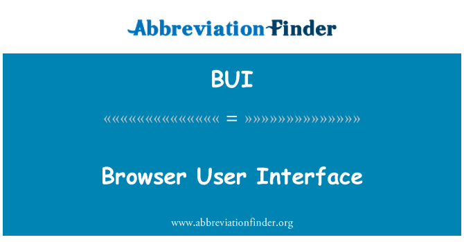 BUI: Benutzeroberfläche des Browsers