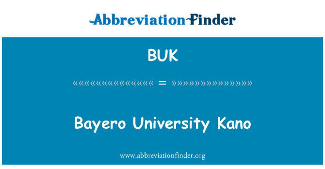 BUK: Bayero Üniversitesi Kano