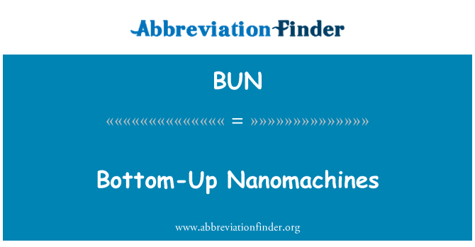 BUN: Bottom-Up nanostrojů
