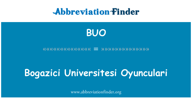 BUO: Bogazici Universitesi Oyunculari