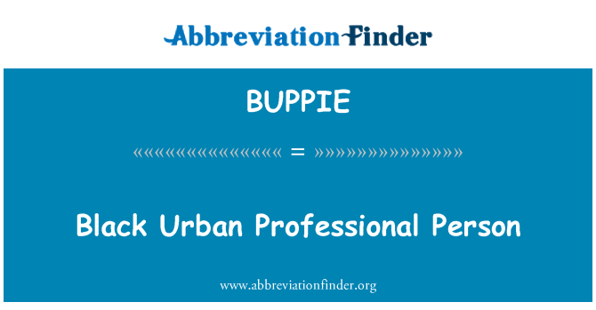 BUPPIE: איש מקצועי עירוני שחור
