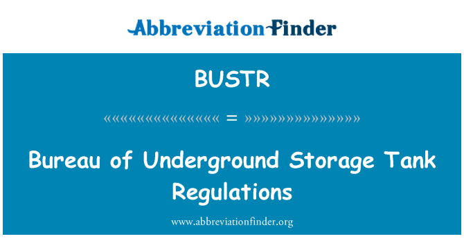 BUSTR: 主席团的地下储存罐规定