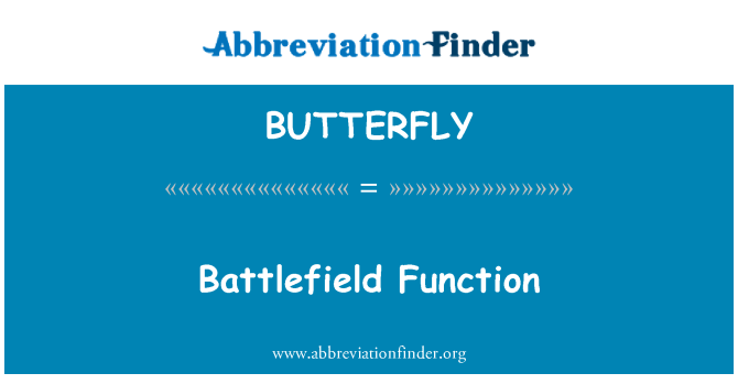 BUTTERFLY: Lahinguväljal funktsioon