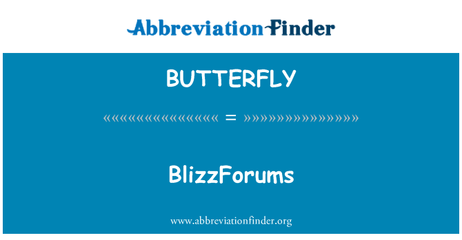 BUTTERFLY: BlizzForums