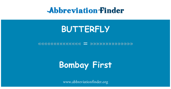 BUTTERFLY: Bombay premye