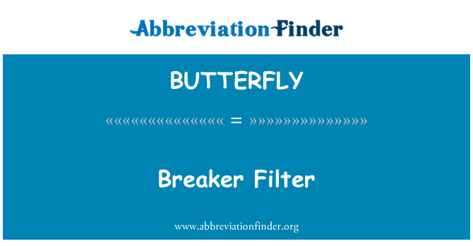 BUTTERFLY: Filtre disjoncteurs