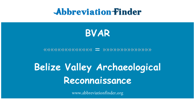BVAR: Belize Valley archeologický prieskum