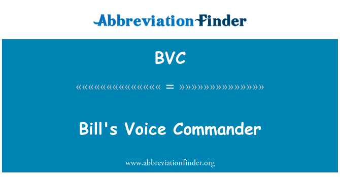 BVC: Bill's Voice Commander