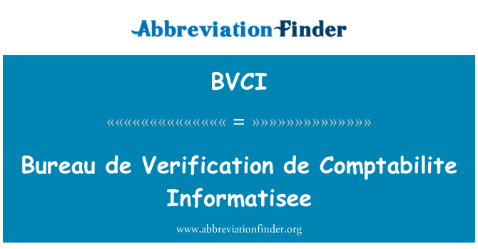 BVCI: De verificatie wisselkantoor Comptabilite Informatisee