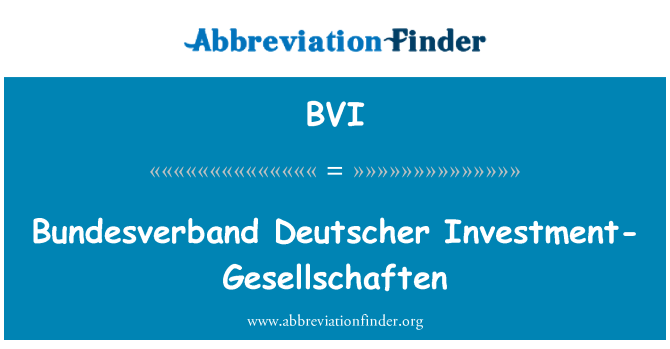 BVI: Bundesverband Deutscher инвестиции-Gesellschaften