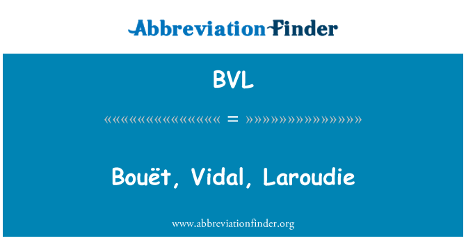 BVL: Bouët, Vidal, Laroudie