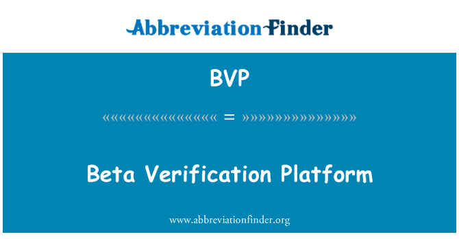 BVP: Plate-forme de vérification de version bêta