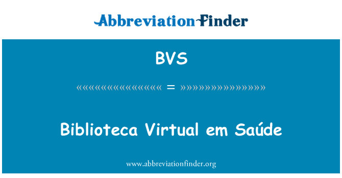 BVS: Biblioteca Virtual em Saúde