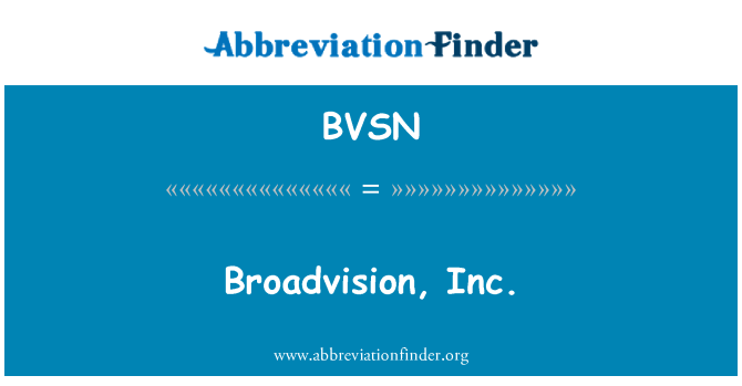 BVSN: Broadvision, Inc.
