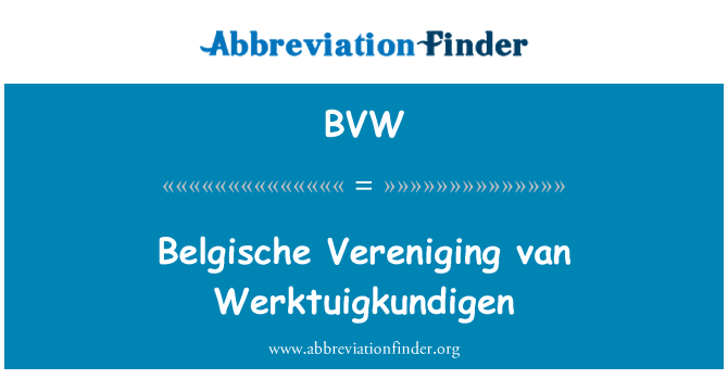 BVW: Belgische 芬范 Werktuigkundigen