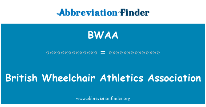 BWAA: British Wheelchair Athletics Association